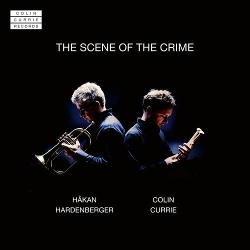 Currie,colin / Hardenberger,hakan - Scene Of The Crime - Music CD