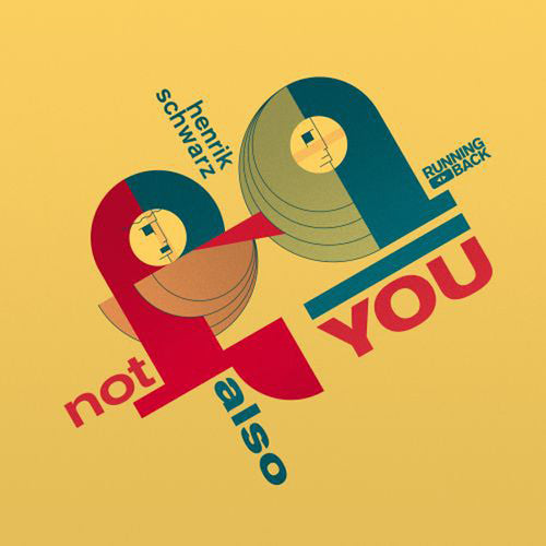 Schwarz,henrik - Not Also You - Vinyl Record