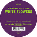 Demac,tom & Real Lies - White Flowers - Vinyl Record