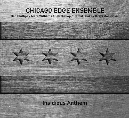 Chicago Edge Ensemble - Insidious Anthem - Music CD