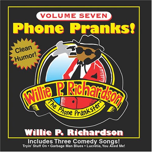 Richardson,willie P - Phone Pranks 7 - Music CD