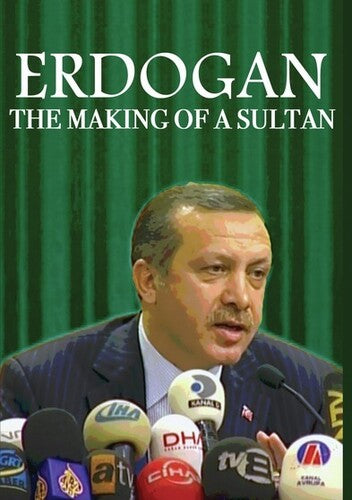 Erdogan: Making Of A Sultan - Erdogan: Making Of A Sultan - DVD