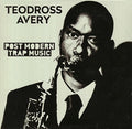 Avery,teodross - Post Modern Trap Music - Music CD
