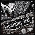 Nothing Left - Destroy & Rebuild - Vinyl Record