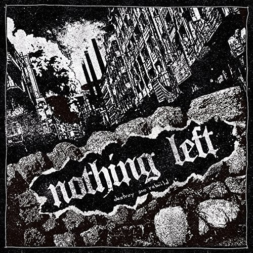 Nothing Left - Destroy & Rebuild - Vinyl Record