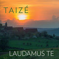 Taize - Laudamus Te - Music CD