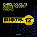 Douglas,carol - When Love Goes Wrong - Music CD