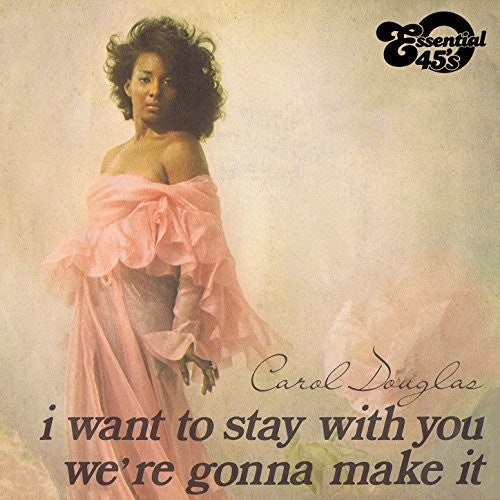 Douglas,carol - I Want To Stay With You / We're Gonna Make It - Music CD