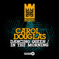 Douglas,carol - Dancing Queen / In The Morning - Music CD