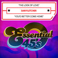 Fletcher,sam - Look Of Love / You'd Better Come Home - Music CD