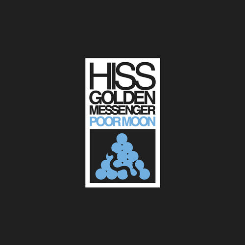 Hiss Golden Messenger - Poor Moon - Music CD