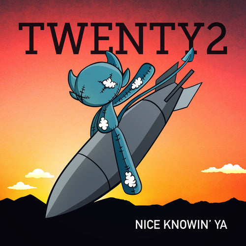 Twenty2 - Nice Knowin' Ya - Music CD