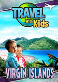 Travel With Kids: Virgin Islands - Travel With Kids: Virgin Islands - DVD