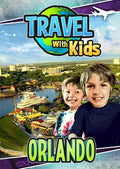 Travel With Kids: Orlando - Travel With Kids: Orlando - DVD