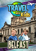 Travel With Kids: Belfast - Travel With Kids: Belfast - DVD