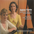 Duo Grosman-barancoski - Agua-forte - Music CD