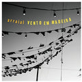 Vento Em Madeira - Arraial - Music CD