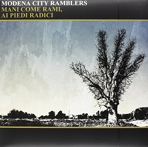 Modena City Ramblers - Mani Come Rami Ai Piedi Radici - Vinyl Record