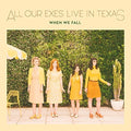 All Our Exes Live In Texas - When We Fall - Vinyl Record