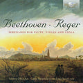 Beethoven / Reger / Oliva / Parazzoli / Sanzo - Beethoven & Reger: Serenades For Flute Violin & - Music CD