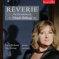 Debussy / Parham,lucy /jennings,alex - Debussy: Reverie - Life & Loves Of Claude Debussy - Music CD