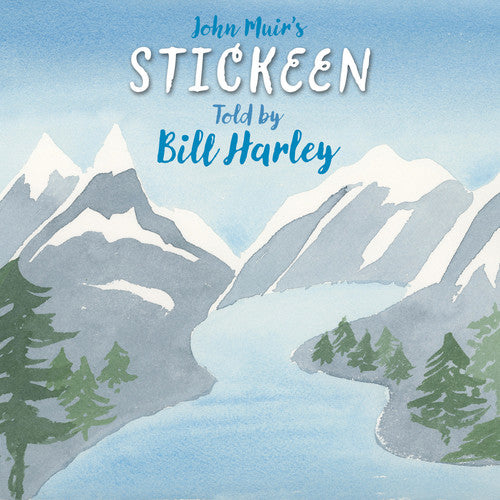 Harley,bill - John Muir's Stickeen Told By Bill Harley - Music CD