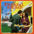 Frenzal Rhomb - Shut Your Mouth - Music CD