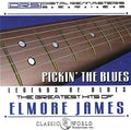 James,elmore - Pickin' The Blues: Greatest Hits Of Elmore James - Music CD