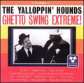 Yalloppin Hounds - Ghetto Swing Extreme - Music CD
