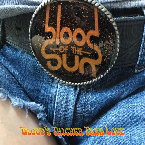 Blood Of The Sun - Blood's Thicker Than Love - Music CD