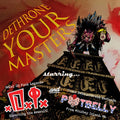 D.i. / Potbelly - Dethrone Your Masters Split Ep - Vinyl Record