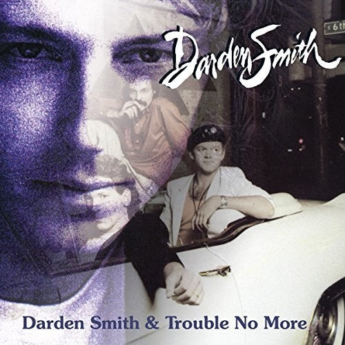 Smith,darden - Darden Smith / Trouble No More - Music CD