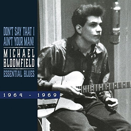 Bloomfield,michael - Don't Say That I Ain't Your Man - Music CD