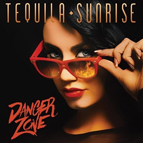 Tequila Sunrise - Danger Zone - Music CD