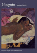 Gauguin: Maker Of Myth - Gauguin: Maker Of Myth - DVD