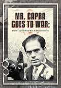 Mr Capra Goes To War: Frank Capras World War Ii - Mr Capra Goes To War: Frank Capras World War Ii - DVD