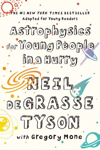 Tyson,neil Degrasse / Mone,gregory - Astrophysics For Young People In A Hurry - Books