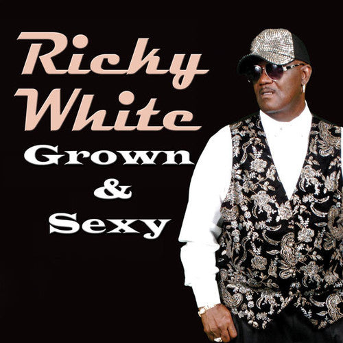 White,ricky - Grown & Sexy - Music CD
