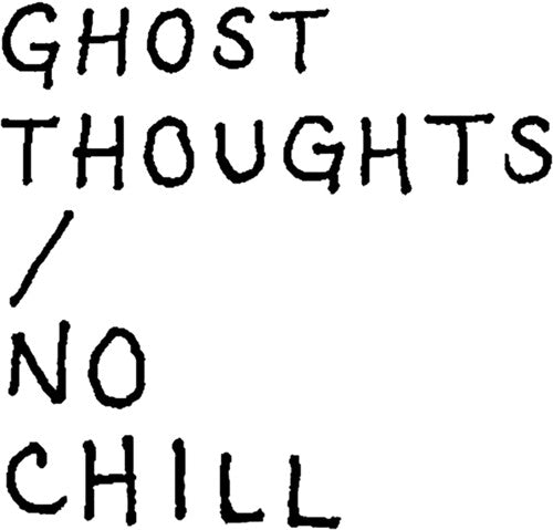 Ghost Thoughts - No Chill - Music CD