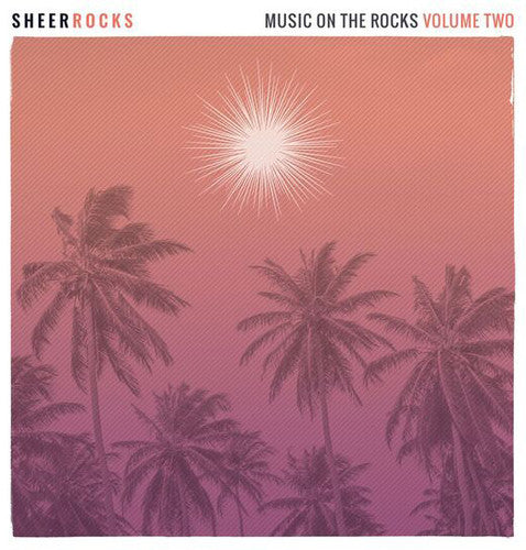 Sheer Rocks: Music On The Rocks 2 / Various - Sheer Rocks: Music On The Rocks 2 / Various - Music CD