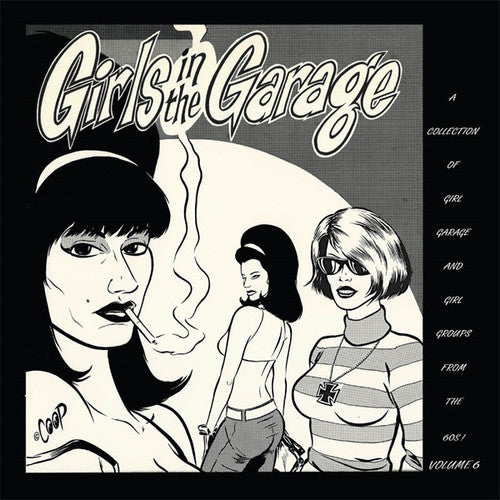 Girls In The Garage Volume 6 / Various - Girls In The Garage Volume 6 / Various - Vinyl Record