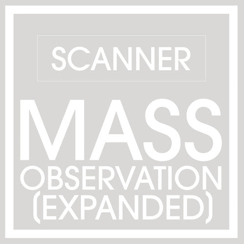 Scanner - Mass Observation - Music CD