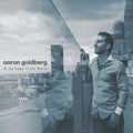 Goldberg,aaron - At The Edge Of The World - Music CD
