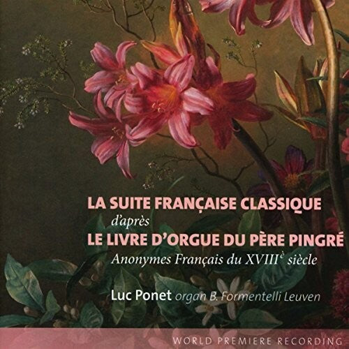 Ponet,luc / Leuven,b.formentelli - Anonymes Francais Xviiie Siecle Coiees Par Le Pere - Music CD