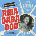 Riba Daba Doo Tough Chicks 1: Wild & Raw Female - Riba Daba Doo Tough Chicks 1: Wild & Raw Female - Music CD