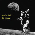 Nada Trio - La Posa - Music CD