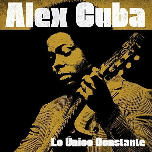 Cuba,alex - Lo Unico Constante - Music CD