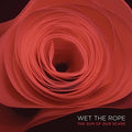 Wet The Rope - Sum Of Our Scars - Vinyl Record