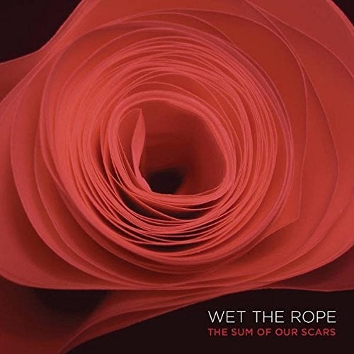 Wet The Rope - Sum Of Our Scars - Vinyl Record