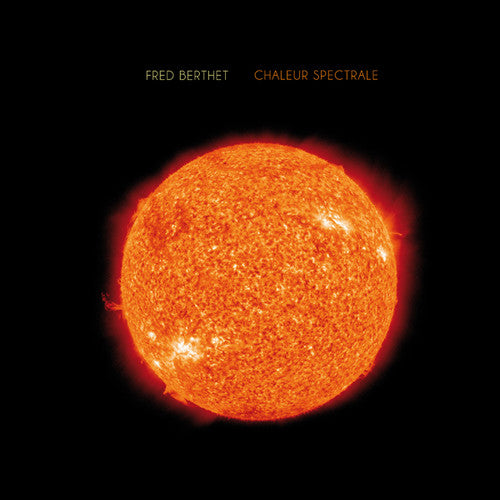 Berthet,fred - Chaleur Spectrale - Vinyl Record